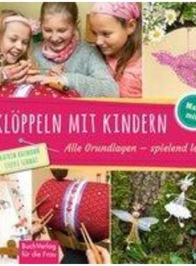 预订【德语】 Klöppeln mit Kindern:Alle Grundlagen - spielend leicht