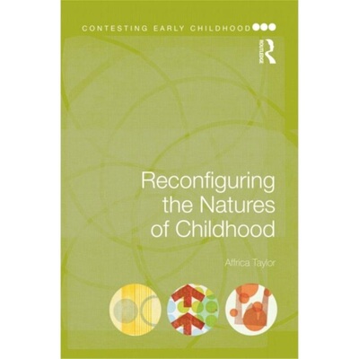 预订不退不换Reconfiguring the Natures of Childhood[9780415687720]