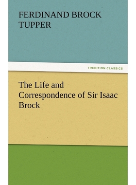 按需印刷The Life and Correspondence of Sir Isaac Brock[9783842475717]