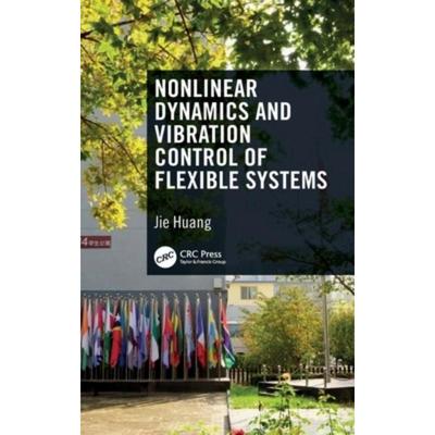 按需印刷TF Nonlinear Dynamics and Vibration Control of Flexible Systems[9781032161280]