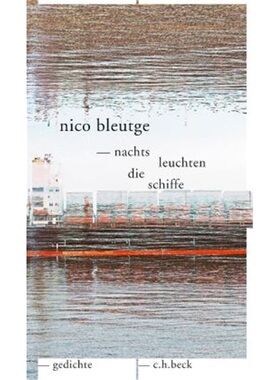 预订【德语】nachts leuchten die schiffe[9783406705335]