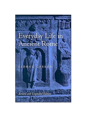 按需印刷Everyday Life in Ancient Rome (Revised and Expanded)[9780801859922]