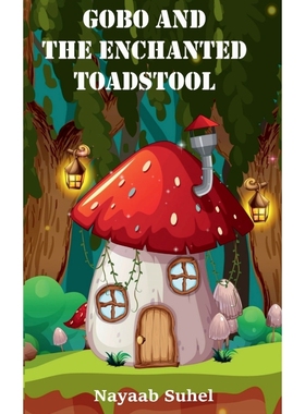 按需印刷GOBO AND THE ENCHANTED TOADSTOOL[9781685542818]