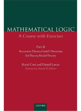 按需印刷Mathematical Logic: Part 2:Recursion Theory, Godel's Theorems, Set Theory, Model Theory[9780198500506]