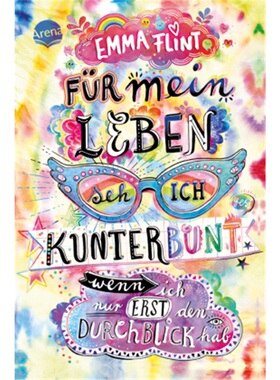 预订【德语】Fur mein Leben seh ich kunterbunt (wenn ich nur erst den Durchblick hab)[9783401605845]