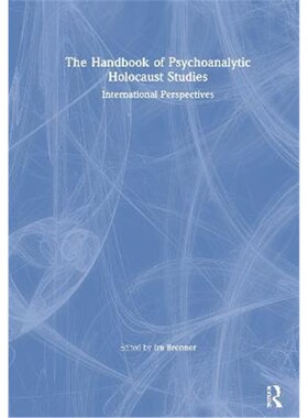 按需印刷不退不换The Handbook of Psychoanalytic Holocaust Studies:International Perspectives[9780367263720]