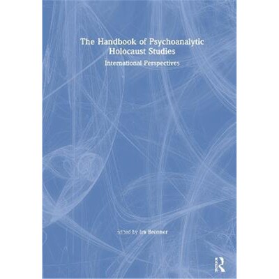 按需印刷不退不换The Handbook of Psychoanalytic Holocaust Studies:International Perspectives[9780367263720]