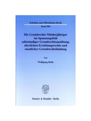 预订【德语】Die Grundrechte Minderj?hriger im Spannungsfeld selbst?ndiger Grundrechtsausübung, elterlichen Erziehungsre