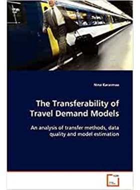 按需印刷The Transferability of Travel Demand Models[9783639097597]