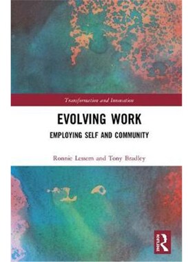 按需印刷不退不换Evolving Work:Employing Self and Community[9780815356073]
