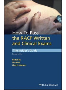 按需印刷How to Pass the RACP Written and Clinical Exams - The Insider's Guide, 2nd edition[9781118892633]