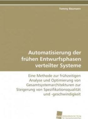预订【德语】 Automatisierung der frühen Entwurfsphasen verteilter Systeme:Eine Methode zur frühz