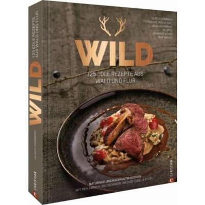 预订【德语】 Wild:125 edle Rezepte aus Wald und Flur. Naturnah und nachhaltig kochen m