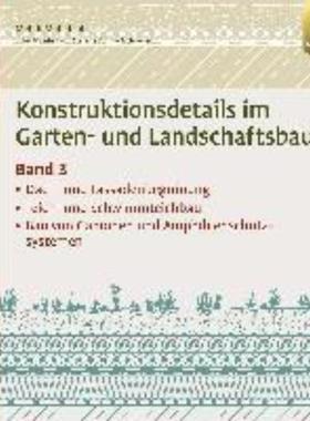 预订【德语】 Konstruktionsdetails im Garten- und Landschaftsbau:Band 3: Dach- und Fassadenbegrünung, Teich- und Schwimm