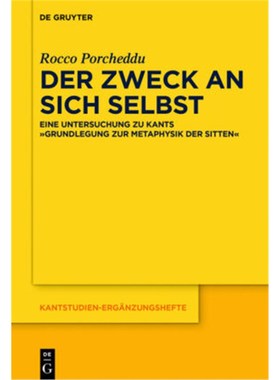 预订【德语】Der Zweck an sich selbst:Eine Untersuchung zu Kants 