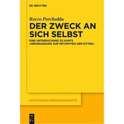预订不退不换德语Der Zweck an sich selbst:Eine Untersuchung zu Kants 