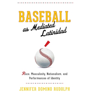 按需印刷不退不换Baseball as Mediated Latinidad[9780814214312]