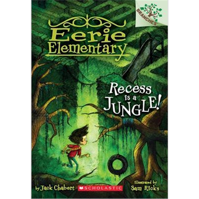 Eerie Elementary: Recess Is a Jungle! 学乐大树系列 怪诞小学 英文原版 儿童桥梁章节书 英语课外读物 Scholastic Branches