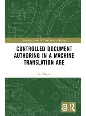 按需印刷Controlled Document Authoring in a Machine Translation Age[9780367500191]