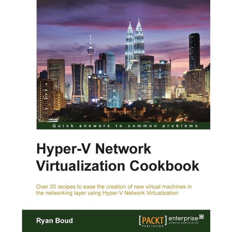 按需印刷不退不换Hyper-V Network Virtualization Cookbook[9781782177807]
