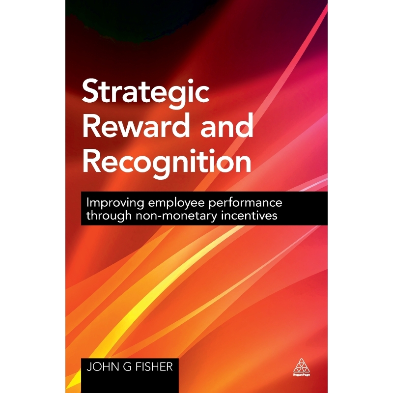 按需印刷Strategic Reward and Recognition[9780749472528]