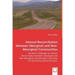 Challenges Aborginal Aboriginal Communities Non between and 预订Interest Pervasive Reconciliation