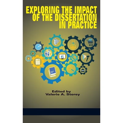 按需印刷不退不换Exploring the Impact of the Dissertation in Practice (HC)[9781681239002]