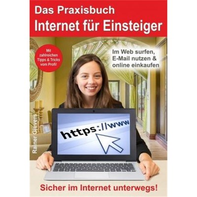 预订【德语】 Das Praxisbuch Internet für Einsteiger:Sicher im Internet unterwegs! Im Web surfen, E-Mail nutzen & online