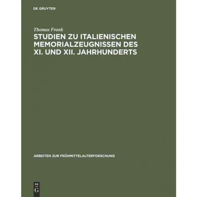 按需印刷不退不换DEG Studien zu italienischen Memorialzeugnissen des XI. und XII. Jahrhunderts[9783110125887]
