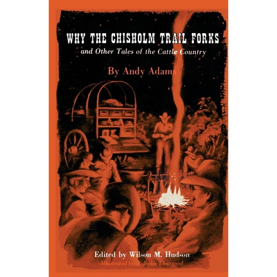 按需印刷Why the Chisholm Trail Forks and Other Tales of the Cattle Country[9780292734302]