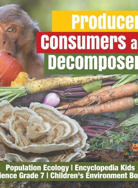 预订Producers, Consumers and Decomposers | Population Ecology | Encyclopedia Kids | Science Grade 7 | Ch