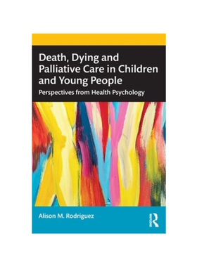 按需印刷不退不换TF Death, Dying and Palliative Care in Children and Young People[9781032374420]