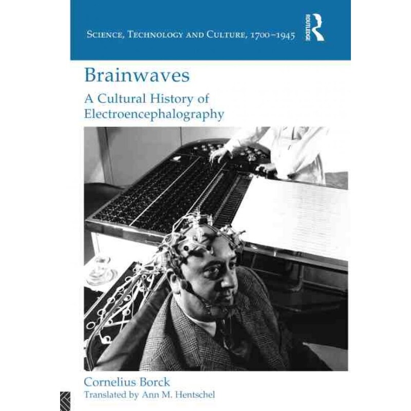 按需印刷不退不换TF Brainwaves: A Cultural History of Electroencephalography[9781472469441]