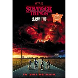 现货 怪奇物语，第二季：少年小说版Stranger Things, Season Two: The Junior Novelization[9798217032778]上