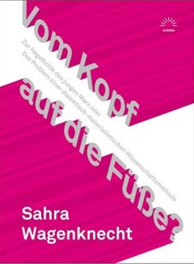 预订【德语】Vom Kopf auf die Füße?:Zur Hegelkritik des jungen Marx oder Das Problem einer d