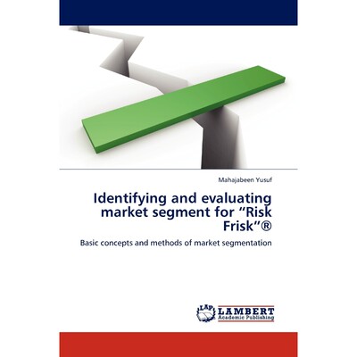 按需印刷Identifying and Evaluating Market Segment for 