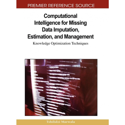 按需印刷Computational Intelligence for Missing Data Imputation, Estimation, and Management[9781605663364]