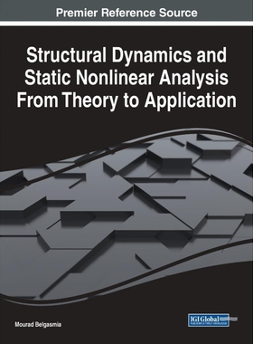 按需印刷不退不换Structural Dynamics and Static Nonlinear Analysis From Theory to Application[9781799843993]