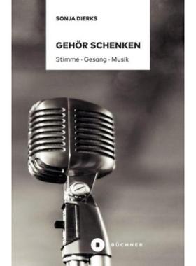 预订【德语】 Gehör schenken:Stimme · Gesang · Musik