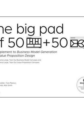 预订The Big Pad of 50 Blank, Extra-Large Business Model Canvases and 50 Blank, Extra-Large Value Proposition Canvases