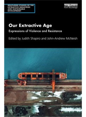 按需印刷Our Extractive Age:Expressions of Violence and Resistance[9780367650520]