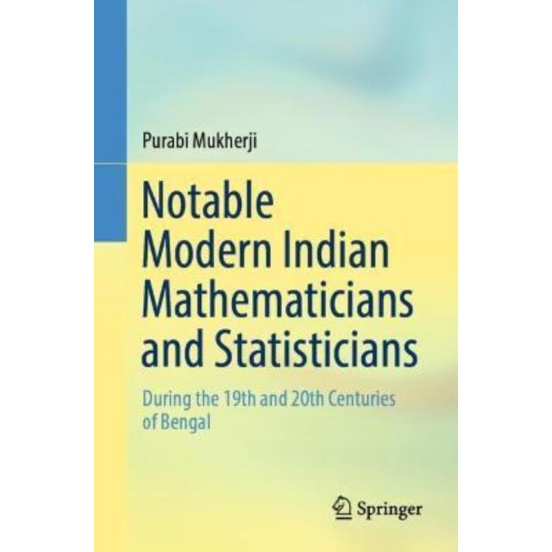 预订Notable Modern Indian Mathematicians and Statisticians:During the 19th and 20th Centuries of Bengal