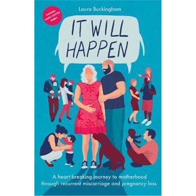 预订It Will Happen:A heart-breaking journey to motherhood through recurrent miscarriage and pregnancy loss