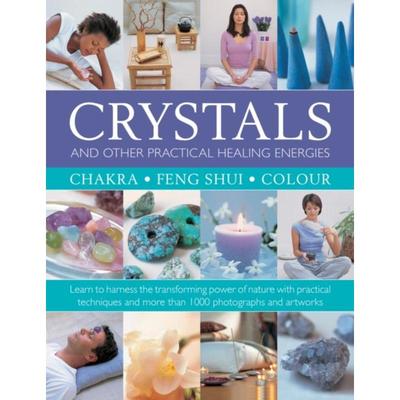 预订Crystals and other Practical Healing Energies: Chakra, Feng Shui, Colour:Learn to harness the transforming power of