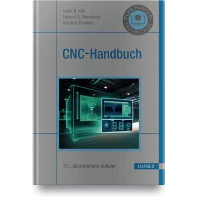预订【德语】 CNC-Handbuch:CNC, DNC, CAD, CAM, FFS, SPS, RPD, LAN, CNC-Maschinen, CNC-Roboter, An