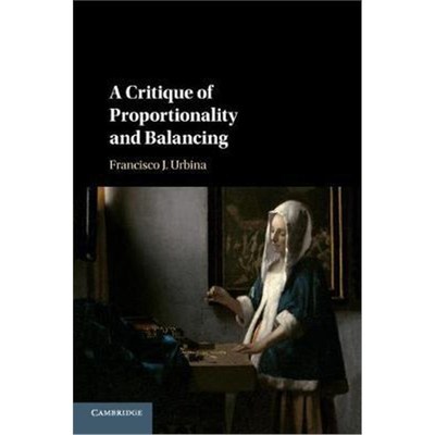 按需印刷A Critique of Proportionality and Balancing[9781316626818]
