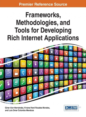 按需印刷不退不换Frameworks, Methodologies, and Tools for Developing Rich Internet Applications[9781466664371]
