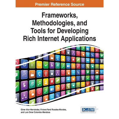 按需印刷不退不换Frameworks, Methodologies, and Tools for Developing Rich Internet Applications[9781466664371]