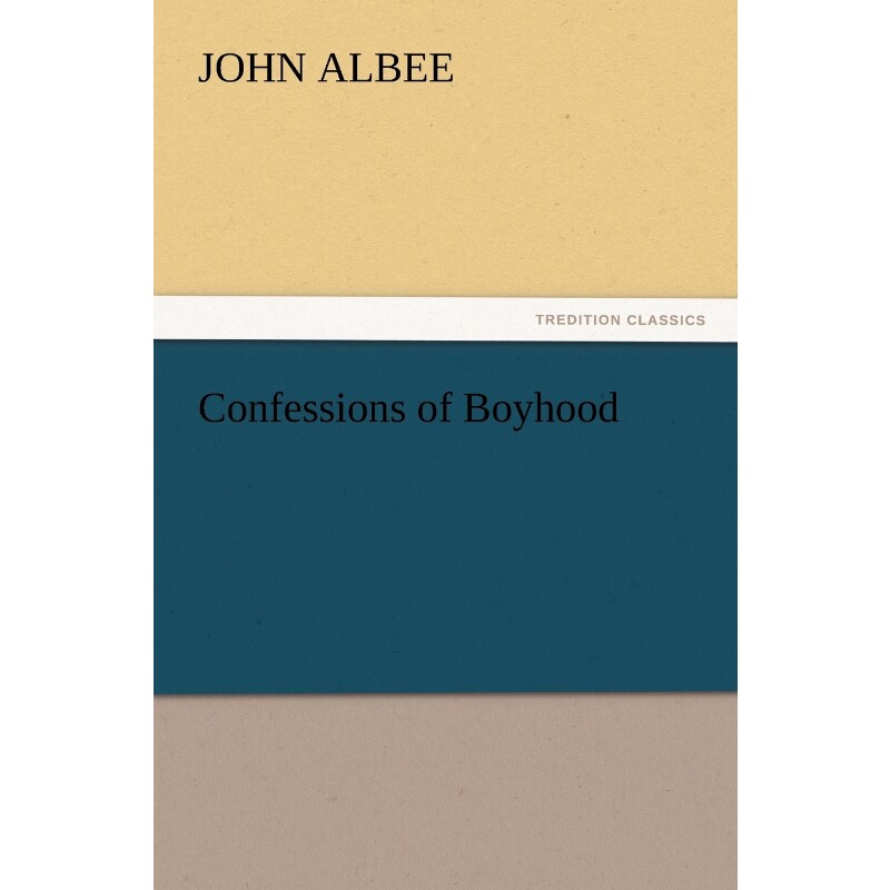 按需印刷不退不换Confessions of Boyhood[9783847231561]