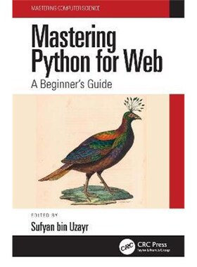 按需印刷不退不换Mastering Python for Web:A Beginner's Guide[9781032135656]